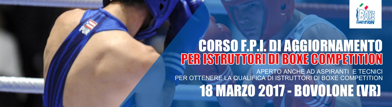 Il 18 Marzo a Bovolone (VR) Corso di Aggiornamento per Tecnici di Boxe Competition - INFO E DETTAGLI 