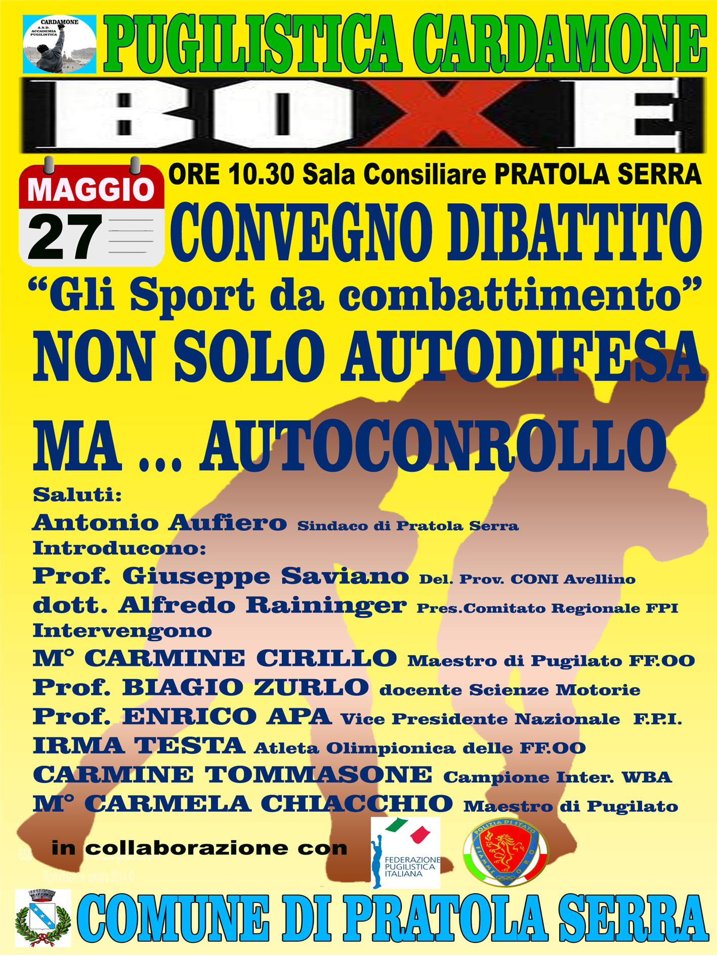 Il 27 Maggio a Pratola Serra (AV) Gran Giornata di Sport - Team “GLI SPORT DA COMBATTIMENTO, NON SOLO AUTODIFESA MA AUTOCONTROLLO”