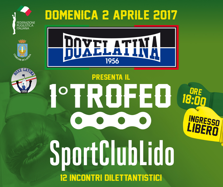 Domenica 2 Aprile a Latina il 1° Trofeo Sport Club Lido