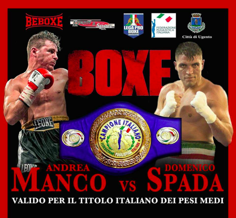 Il 24 giugno a Ugento avrà luogo il Match per il Titolo Italiano Pesi Medi Manco vs Spada #Proboxing