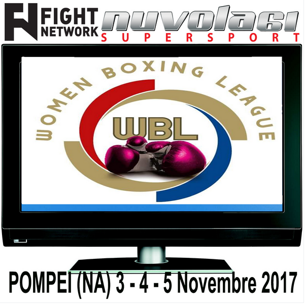Women Boxing League 2017 a Pompei  dal 3 al 5 Novembre - Info Streaming e Copertura TV  #WBL