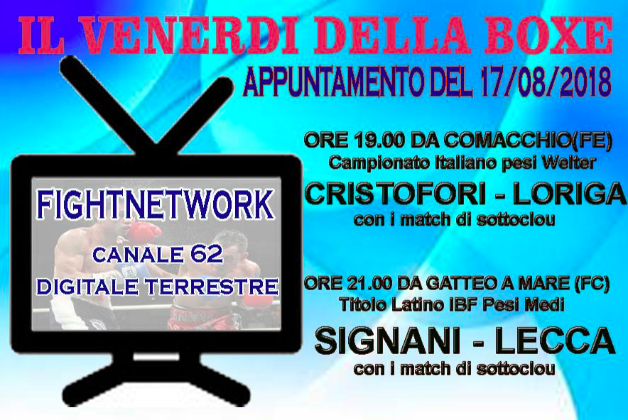 Programmazione Pugilistica Fight Network Italia 17 Agosto 2018