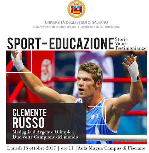 Lunedì 16 Ottobre all'UniSalerno si Parla di Sport ed Educazione - Special Guest Clemente Russo 